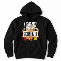 I Don't Give A Schnitzel Hoodie