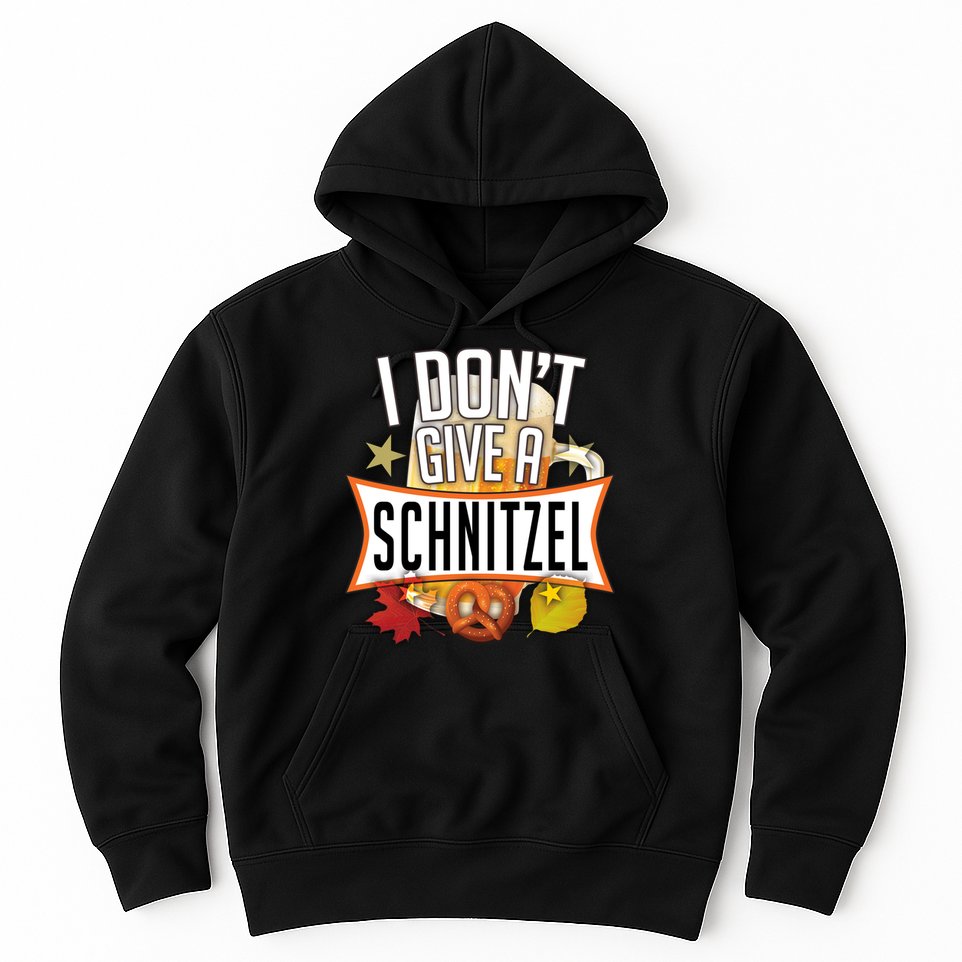 I Don't Give A Schnitzel Hoodie