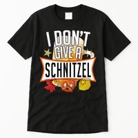 I Don't Give A Schnitzel Tall T-Shirt