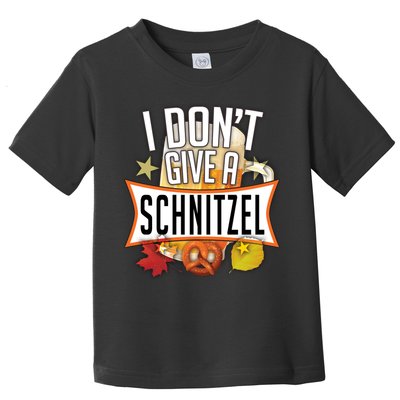 I Don't Give A Schnitzel Toddler T-Shirt