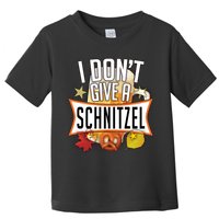 I Don't Give A Schnitzel Toddler T-Shirt