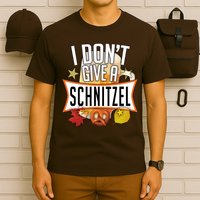 I Don't Give A Schnitzel T-Shirt