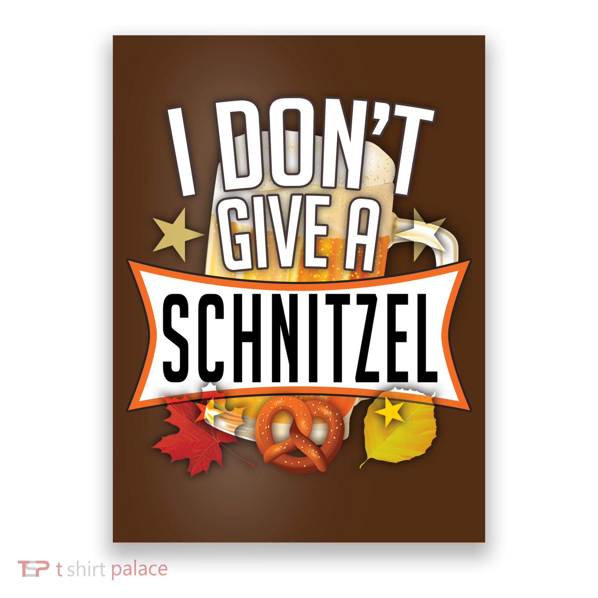 I Don't Give A Schnitzel Poster