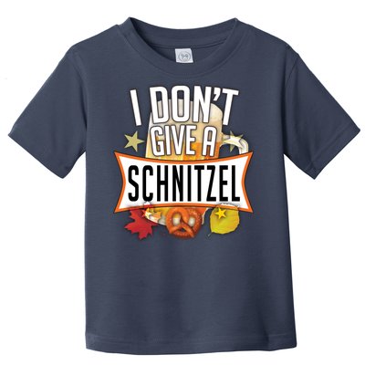 I Don't Give A Schnitzel Toddler T-Shirt