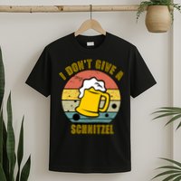 I Don't Give A Schnitzel Funny Oktoberfest Beer T-Shirt