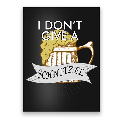 I Don't Give A Schnitzel Oktoberfest Beer Poster