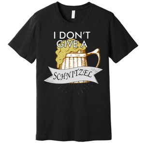 I Don't Give A Schnitzel Oktoberfest Beer Premium T-Shirt