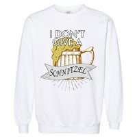 I Don't Give A Schnitzel Oktoberfest Beer Garment-Dyed Sweatshirt