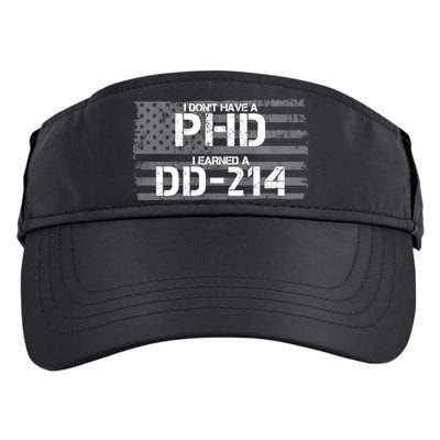 I Don't Have A PHD I Earned A DD-214 Adult Drive Performance Visor