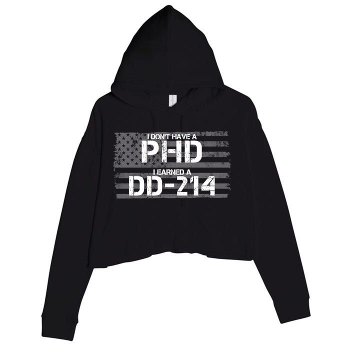 I Don't Have A PHD I Earned A DD-214 Crop Fleece Hoodie