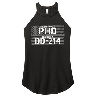 I Don't Have A PHD I Earned A DD-214 Women's Perfect Tri Rocker Tank