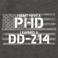 I Don't Have A PHD I Earned A DD-214 Vector Backpack