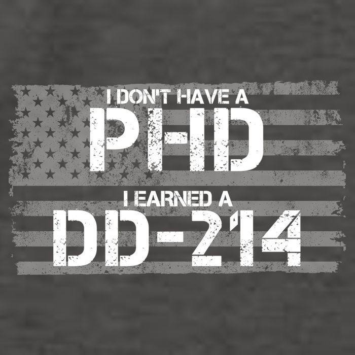 I Don't Have A PHD I Earned A DD-214 Vector Backpack