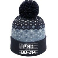 I Don't Have A PHD I Earned A DD-214 The Baniff Cuffed Pom Beanie