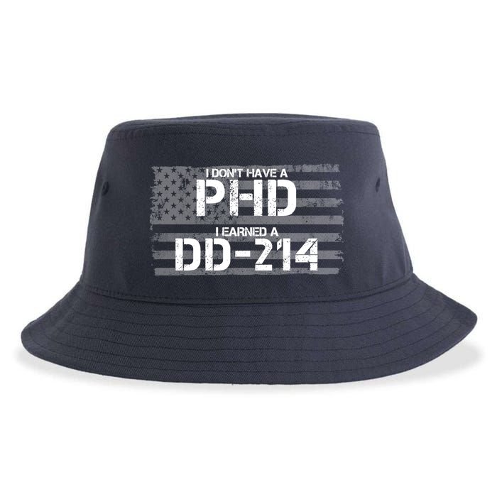 I Don't Have A PHD I Earned A DD-214 Sustainable Bucket Hat