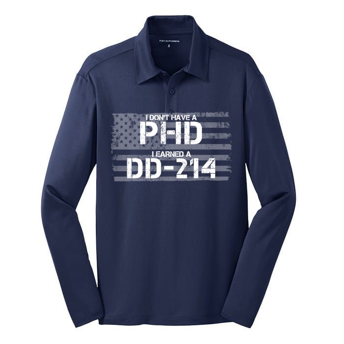 I Don't Have A PHD I Earned A DD-214 Silk Touch Performance Long Sleeve Polo