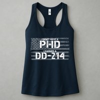 I Don't Have A PHD I Earned A DD-214 Womens Tank Top
