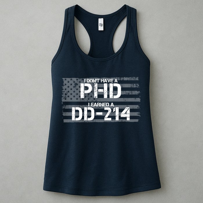 I Don't Have A PHD I Earned A DD-214 Womens Tank Top