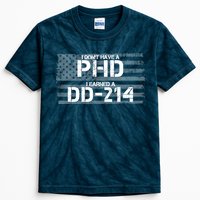 I Don't Have A PHD I Earned A DD-214 Kids Tie-Dye T-Shirt
