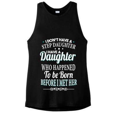 I Don't Have A Step Daughter Ladies PosiCharge Tri-Blend Wicking Tank