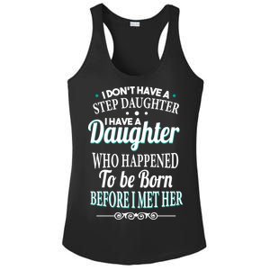 I Don't Have A Step Daughter Ladies PosiCharge Competitor Racerback Tank