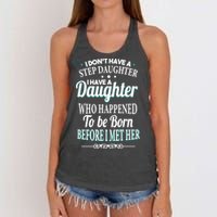 I Don't Have A Step Daughter Women's Knotted Racerback Tank