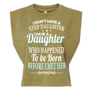 I Don't Have A Step Daughter Garment-Dyed Women's Muscle Tee