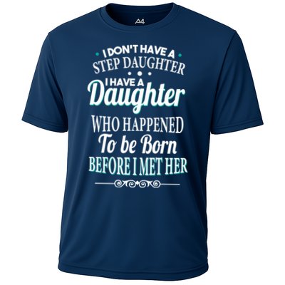 I Don't Have A Step Daughter Performance Shirt