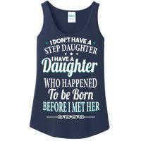 I Don't Have A Step Daughter Ladies Essential Tank