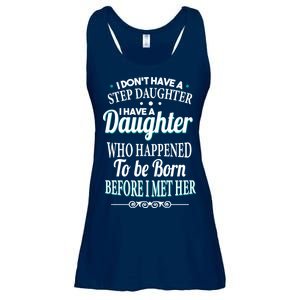 I Don't Have A Step Daughter Ladies Essential Flowy Tank