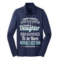 I Don't Have A Step Daughter Silk Touch Performance Long Sleeve Polo