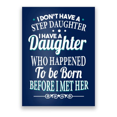 I Don't Have A Step Daughter Poster