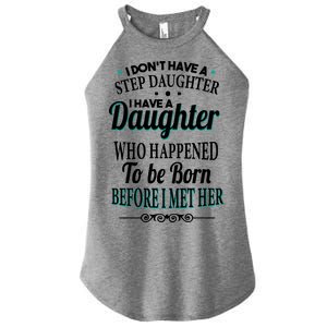 I Don't Have A Step Daughter Women's Perfect Tri Rocker Tank