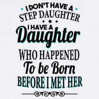 I Don't Have A Step Daughter Garment-Dyed Sweatshirt