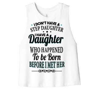 I Don't Have A Step Daughter Women's Racerback Cropped Tank