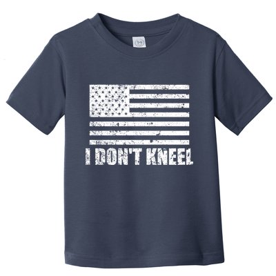 I Dont Kneel Distressed USA Flag Toddler T-Shirt