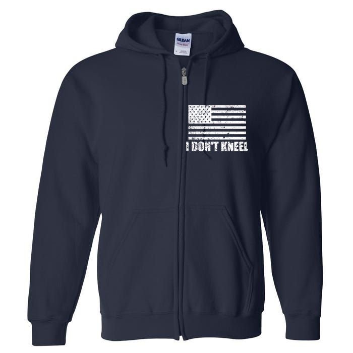 I Dont Kneel Distressed USA Flag Full Zip Hoodie