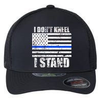 I Dont Kneel I Stand USA Blue Line Flag Flexfit Unipanel Trucker Cap