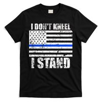 I Dont Kneel I Stand USA Blue Line Flag T-Shirt