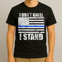 I Dont Kneel I Stand USA Blue Line Flag T-Shirt