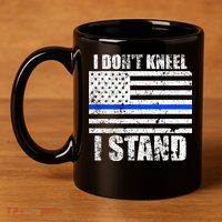 I Dont Kneel I Stand USA Blue Line Flag 11oz C Handle Ceramic Mug