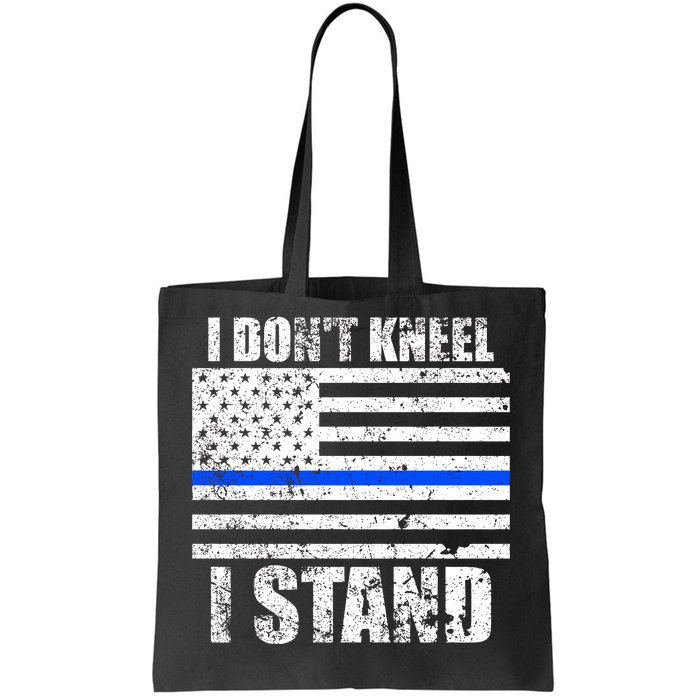 I Dont Kneel I Stand USA Blue Line Flag Tote Bag