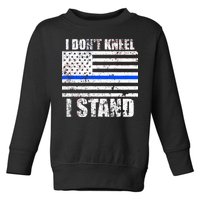 I Dont Kneel I Stand USA Blue Line Flag Toddler Sweatshirt