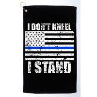 I Dont Kneel I Stand USA Blue Line Flag Golf Towel