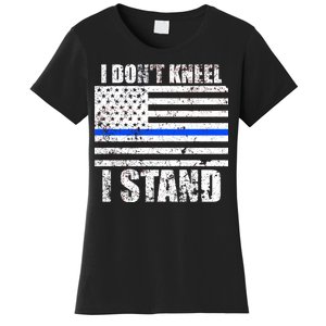 I Dont Kneel I Stand USA Blue Line Flag Women's T-Shirt