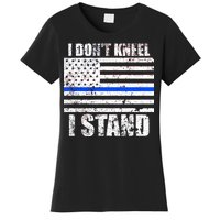 I Dont Kneel I Stand USA Blue Line Flag Women's T-Shirt