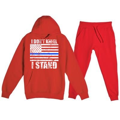 I Dont Kneel I Stand USA Blue Line Flag Premium Hooded Sweatsuit Set