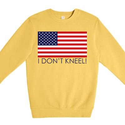 I Don't Kneel USA Flag Premium Crewneck Sweatshirt