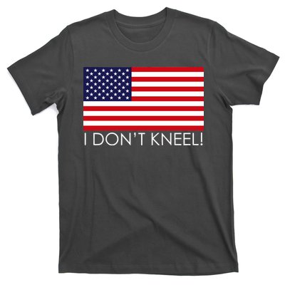 I Don't Kneel USA Flag T-Shirt