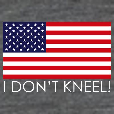 I Don't Kneel USA Flag T-Shirt